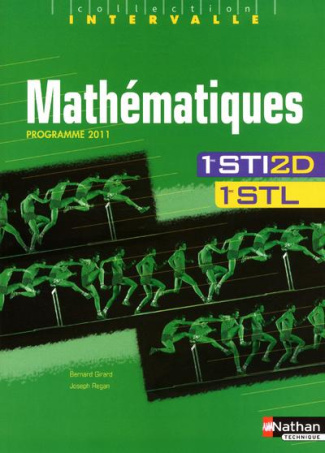 Mathématiques 1e STI2D et STL. Programme 2011