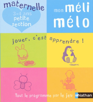 Mon méli mélo, 3-4 ans Petite section. Jouer, c'est apprendre !