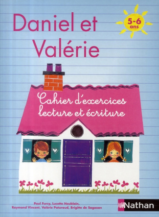 Cahier d'exercices Daniel et Valérie. 5-6 ans