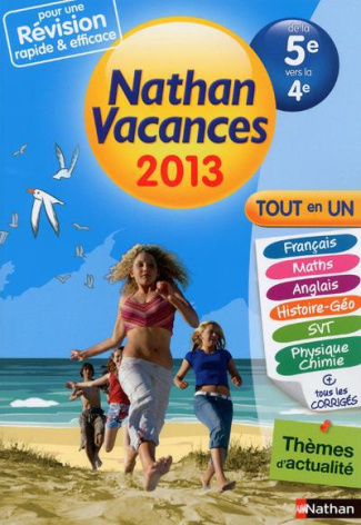 Nathan vacances tout en un de la 5e vers la 4e. Edition 2013