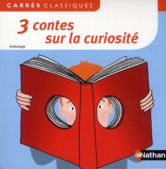 3 contes sur la curiosité