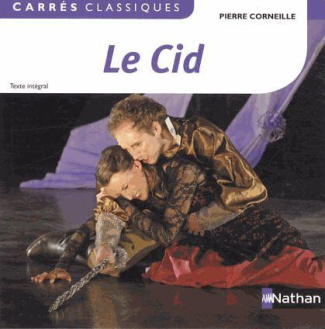 Le Cid. Tragi-comédie, 1637-1660