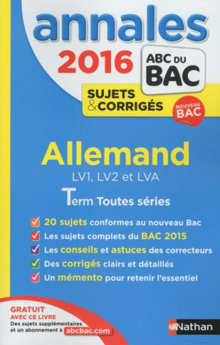 Allemand LV1, LV2, et LVA Tle Toutes séries. Annales, sujets & corrigés, Edition 2016