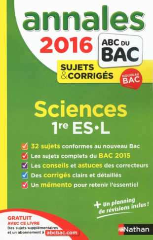 Sciences 1re ES-L. Annales, sujets et corrigés, Edition 2016