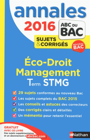 Eco-Droit, Management des organisations Tle STMG. Annales, sujets & corrigés, Edition 2016