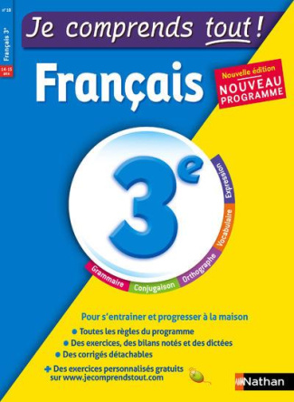 Français 3e Je comprends tout ! Edition 2016
