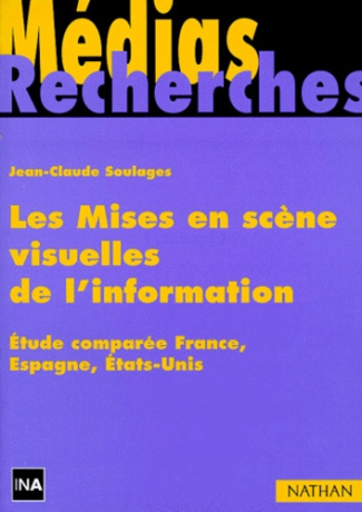 LES MISES EN SCENE VISUELLES DE L'INFORMATION