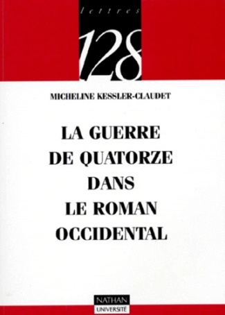 LA GUERRE DE QUATORZE DANS LE ROMAN OCCIDENTAL
