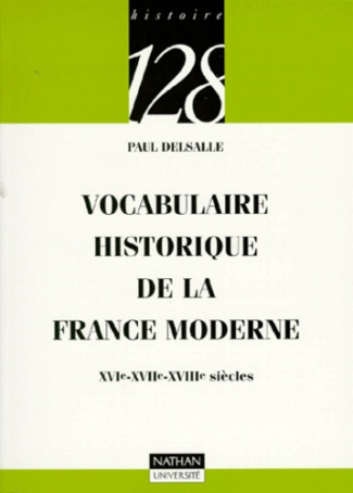 VOCABULAIRE HISTORIQUE DE LA FRANCE MODERNE