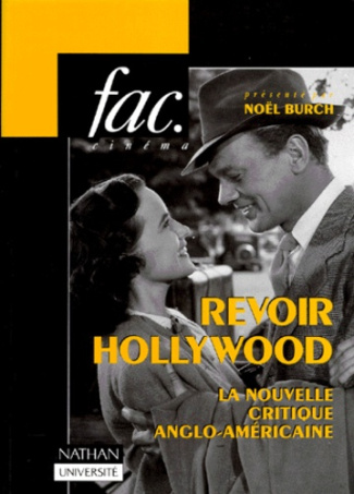 REVOIR HOLLYWOOD. La nouvelle critique anglo-américaine