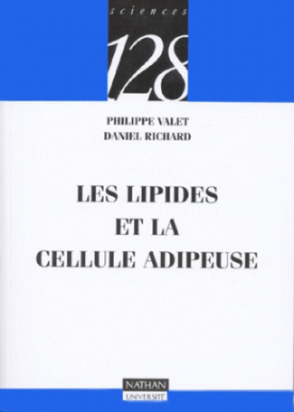 Les lipides et la cellule adipeuse