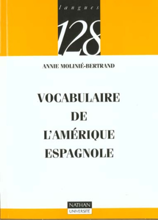 VOCABULAIRE HISTORIQUE DE L'AMERIQUE ESPAGNOLE