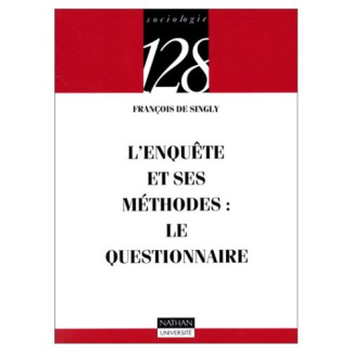 L'ENQUETE ET SES METHODES : LE QUESTIONNAIRE