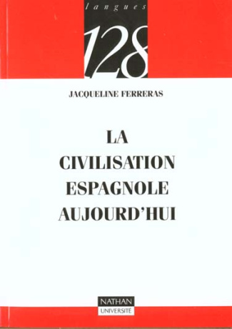 LA CIVILISATION ESPAGNOLE AUJOURD'HUI