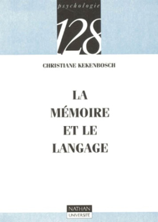 LA MEMOIRE ET LE LANGAGE