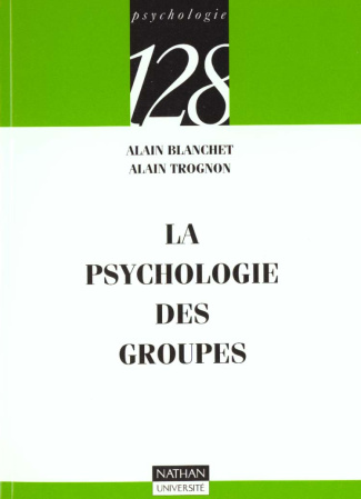 LA PSYCHOLOGIE DES GROUPES