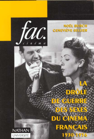 LA DROLE DE GUERRE DES SEXES DU CINEMA FRANCAIS (1930-1956)