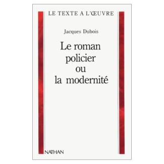 LE ROMAN POLICIER OU LA MODERNITE