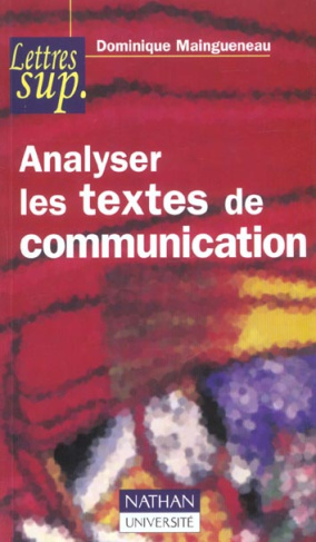 ANALYSER LES TEXTES DE COMMUNICATION
