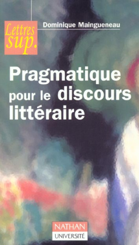 PRAGMATIQUE POUR LE DISCOURS LITTERAIRE