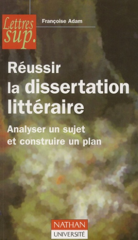 REUSSIR LA  DISSERTATION LITTERAIRE