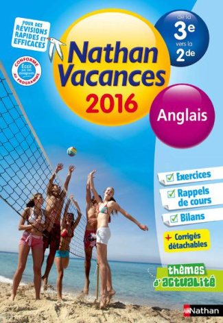 Nathan vacances Anglais de la 3e vers la 2de. Edition 2016