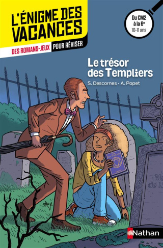 Le trésor des Templiers. Du CM2 à la 6e