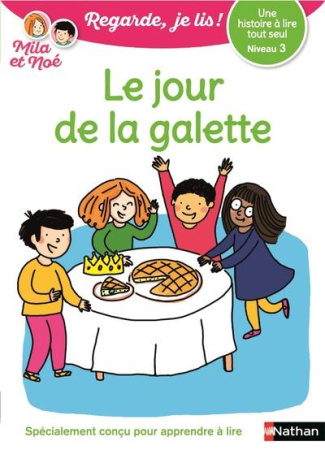 Mila et Noé : Le jour de la galette