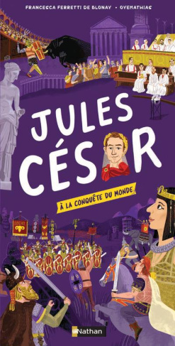 Jules César. A la conquête du monde