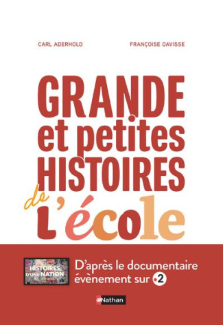 Grande et petites histoires de l'école en France