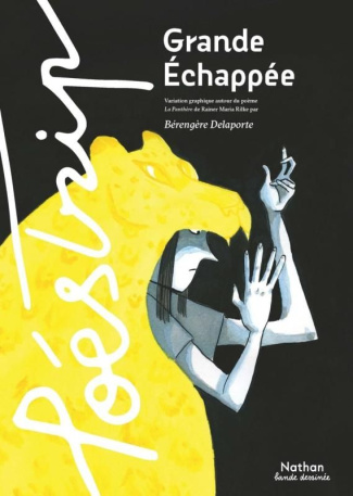 Grande échappée. Variation graphique autour du poème La Panthère de Rainer Maria Rilke