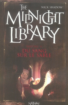 The Midnight Library Tome 2 : Du sang sur le sable