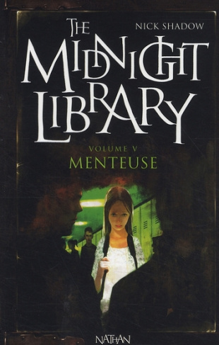 The Midnight Library Tome 5 : Menteuse