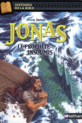 Jonas le prophète insoumis