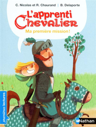 L'apprenti chevalier : Ma première mission !