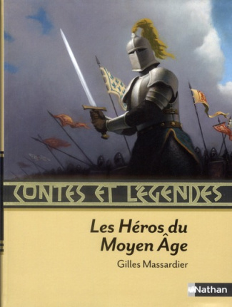 Les Héros du Moyen Age
