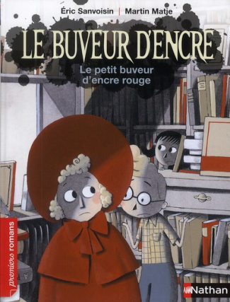 Le buveur d'encre : Le petit buveur d'encre rouge