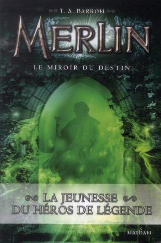 Merlin Tome 4 : Le miroir du destin