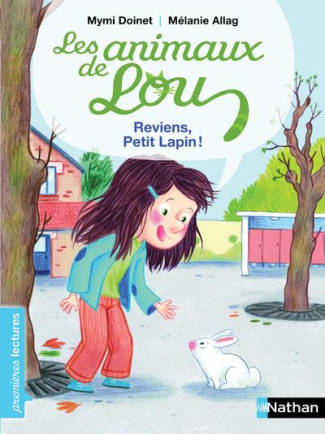 Les animaux de Lou : Reviens, petit lapin !