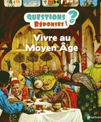 Vivre au Moyen Age