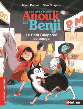 Les aventures d'Anouk et Benji : Le Petit Chaperon se bouge