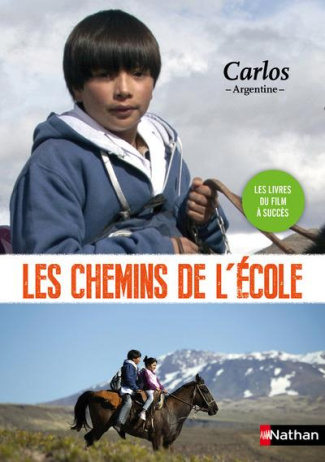 Les chemins de l'école : Carlos. Argentine