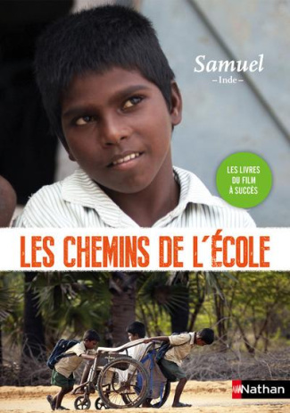 Les chemins de l'école : Samuel. Inde