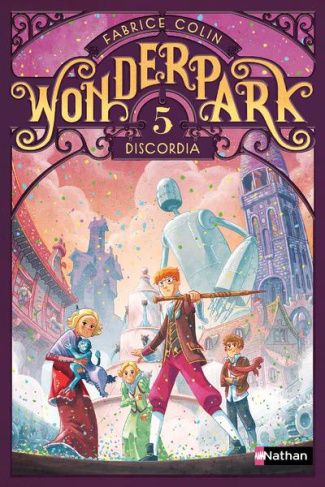 Wonderpark Tome 5 : Discordia