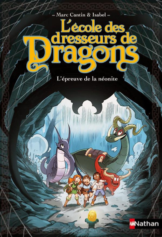 L'école des dresseurs de dragons Tome 3 : L'épreuve de la néonite