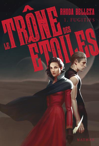 Le trône des étoiles Tome 1 : Fugitifs