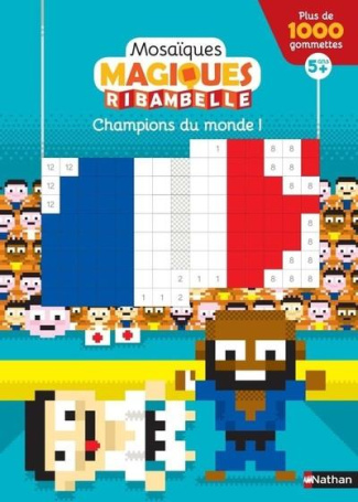 Champions du monde ! Ribambelle. Avec plus de 1000 gommettes