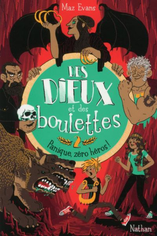 Des dieux et des boulettes Tome 2 : Panique, zéro héros !