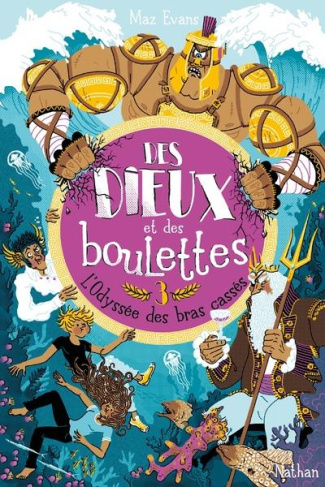 Des dieux et des boulettes Tome 3 : L'Odyssée des bras cassés !