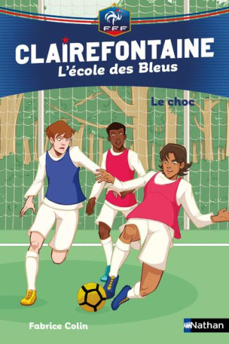 Clairefontaine - L'école des Bleus Tome 2 : Le choc
